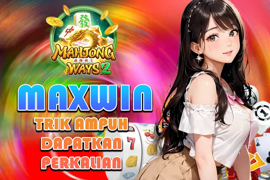 JANGAN SAMPAI KETINGGALAN! MAXWIN TRIK AMPUH DAPATKAN PERKALIAN UNTUK MENGUNCI SLOT GACOR